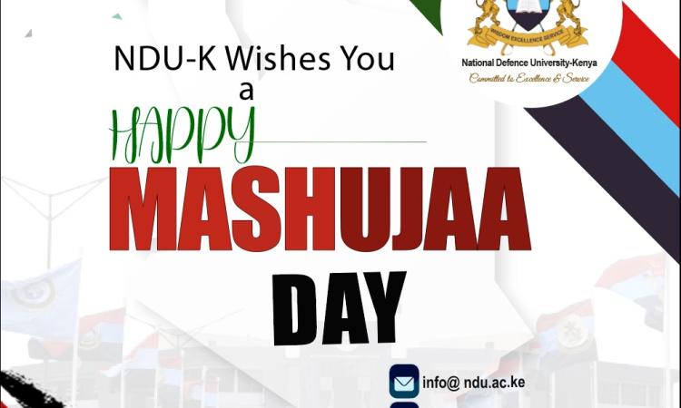 NDU-K WISHES YOU A HAPPY MASHUJAA DAY