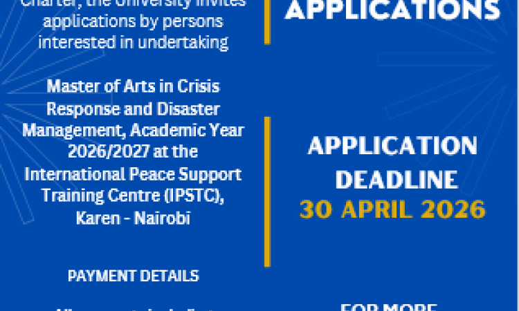 CALL FOR APPLICATIONS – MASTER OF ARTS IN CRISIS RESPONSE AND DISASTER MANAGEMENT