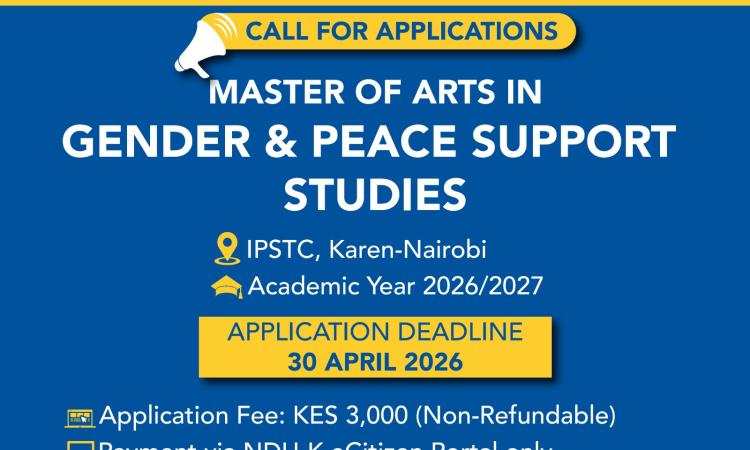 CALL FOR APPLICATIONS – MASTER OF ARTS IN GENDER AND PEACE SUPPORT STUDIES